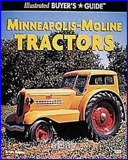 MINNEAPOLIS-MOLINE TRACTORS (ILLUSTRATED BUYER'S GUIDE) By Brian Rukes BRAND NEW